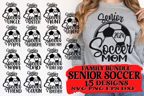 2024 Senior Soccer Family Bundle: Graphics for T-Shirt & Brand Design