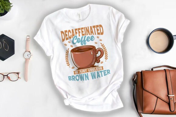 Cafe Decaffeinated Coffee Lover T-shirts: Graphics & T-Shirt Designs
