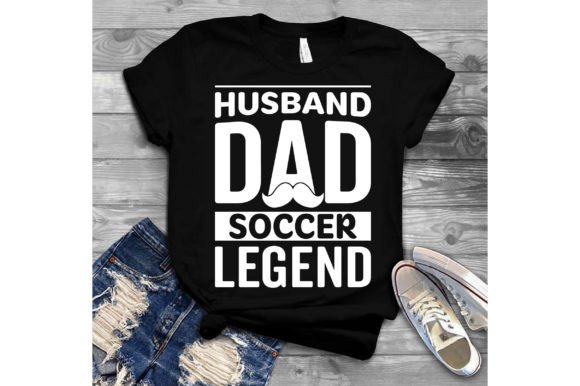 Husband Dad Soccer Legend SVG: Graphics & T-Shirt Designs