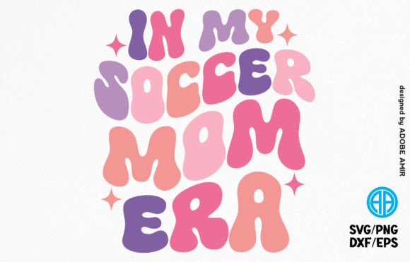 In My Soccer Mom Era Retro SVG: T-Shirt Designs & Graphics