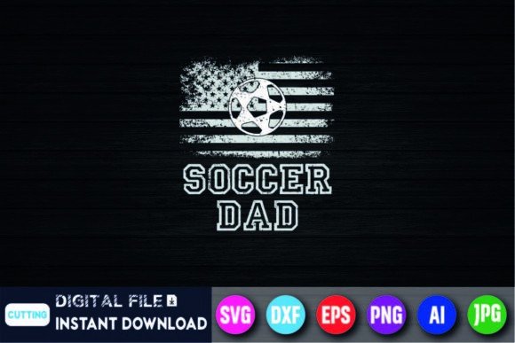 New First Time Dad to Be Soccer Dad: Graphics & T-Shirt