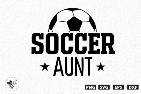 Soccer Aunt SVG: A Brand Designer’s View on Graphics for T-Shirt Designs