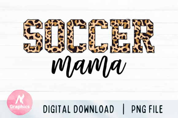 Soccer Mama Sublimation PNG: Graphics & T-Shirt Designs