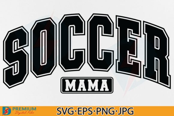 Soccer Mama SVG Graphics for T-Shirt Designs