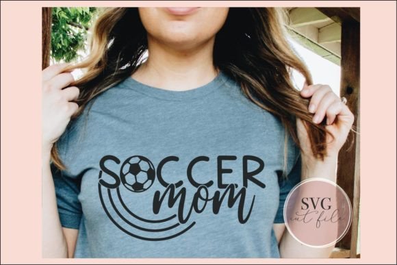 Soccer Mom SVG: Graphics for T-Shirt Designs